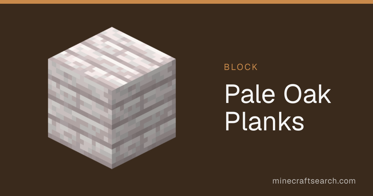 Pale Oak Planks in Minecraft: Recipe & Uses