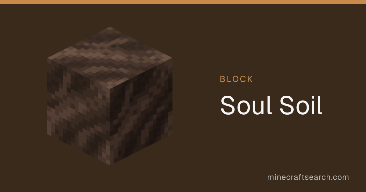 Soul Soil in Minecraft: Recipe & Uses