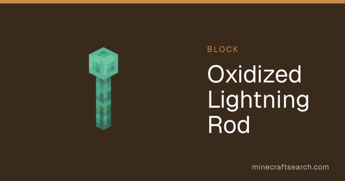 Oxidized Lightning Rod in Minecraft