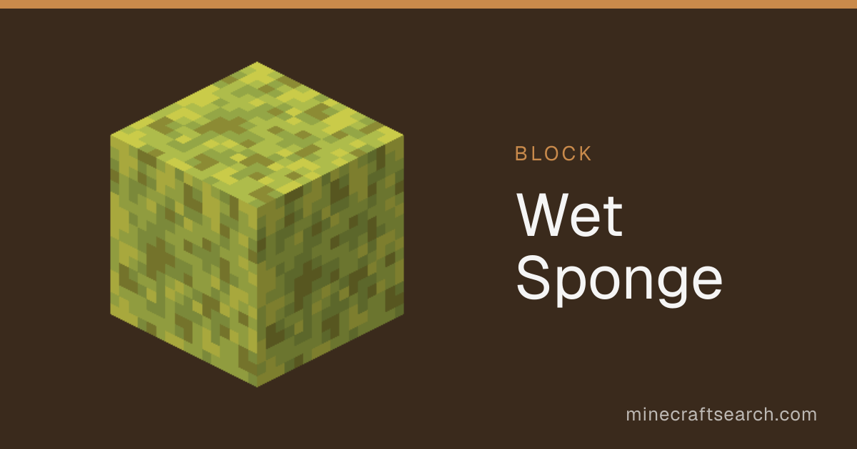 Wet Sponge in Minecraft: Biome, Crafting & Uses