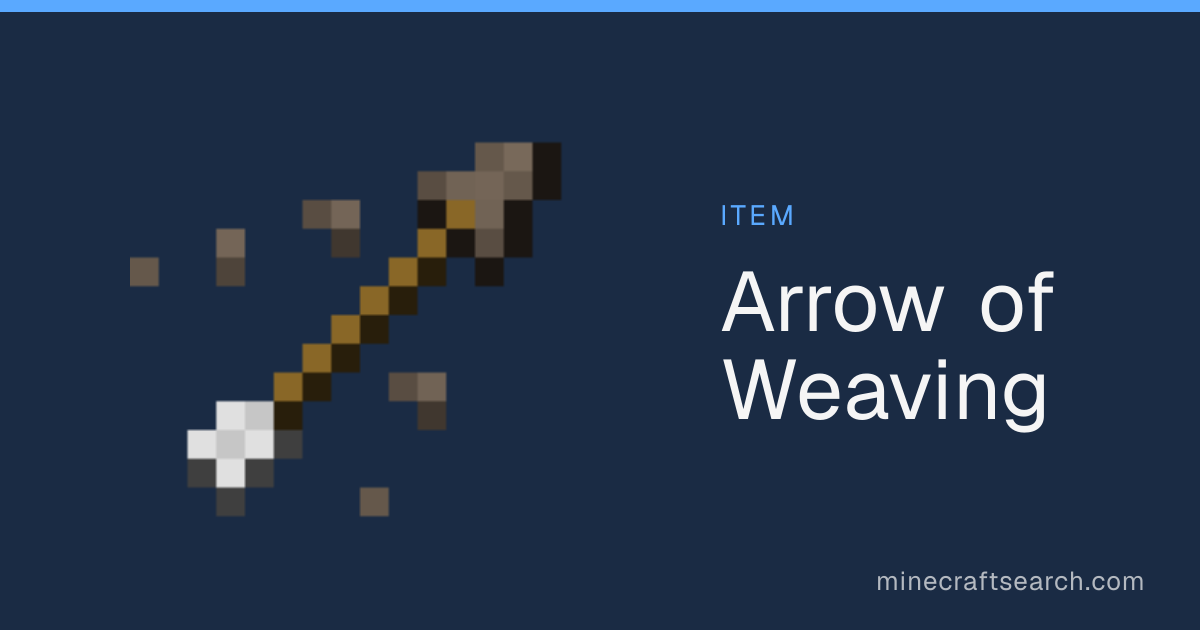 Arrow of Weaving in Minecraft: Ammo Stats & Recipe
