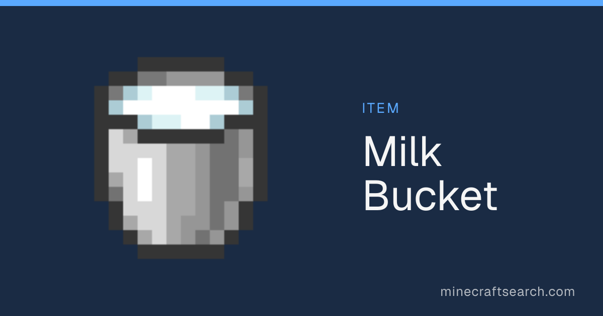 Milk Bucket in Minecraft: Drops, Recipe & Uses