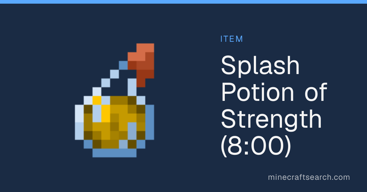 Splash Potion of Strength (8:00) in Minecraft