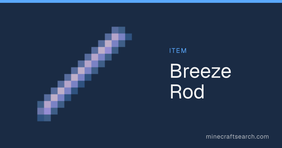 Breeze Rod in Minecraft: Where to Find & Uses