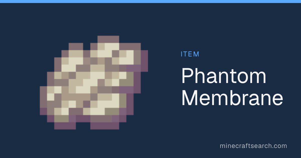 Phantom Membrane in Minecraft: Where to Find & Uses
