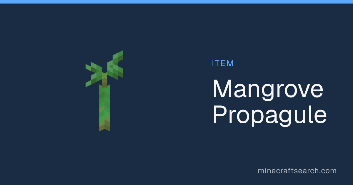 Mangrove Propagule in Minecraft: How to Grow, Plant & Find