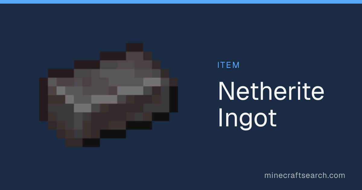 Lingot de netherite dans Minecraft : où trouver & utilité
